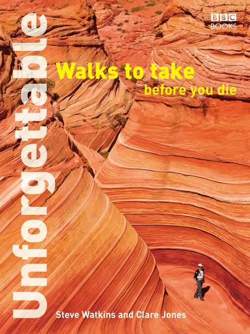 Title details for Unforgettable Walks to Take Before You Die by Clare Jones - Available